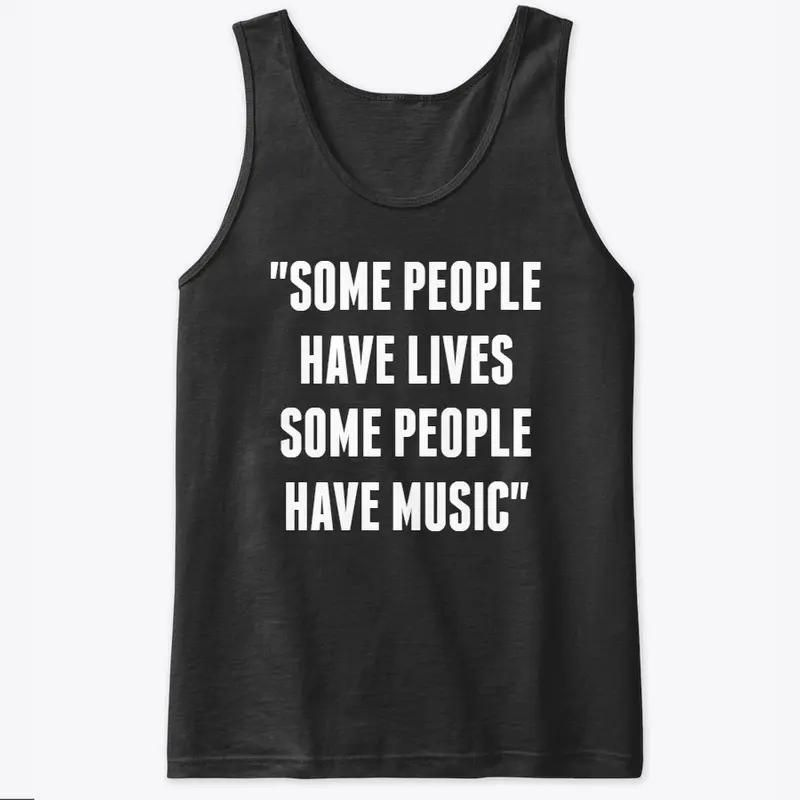 Some People Have Music