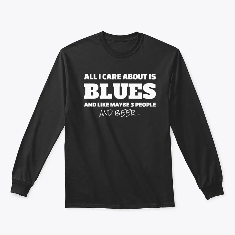 All I Care About Is Blues