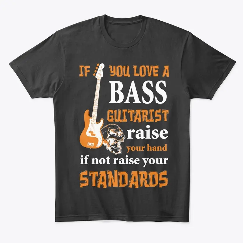 If You Love a Bass Guitarists...