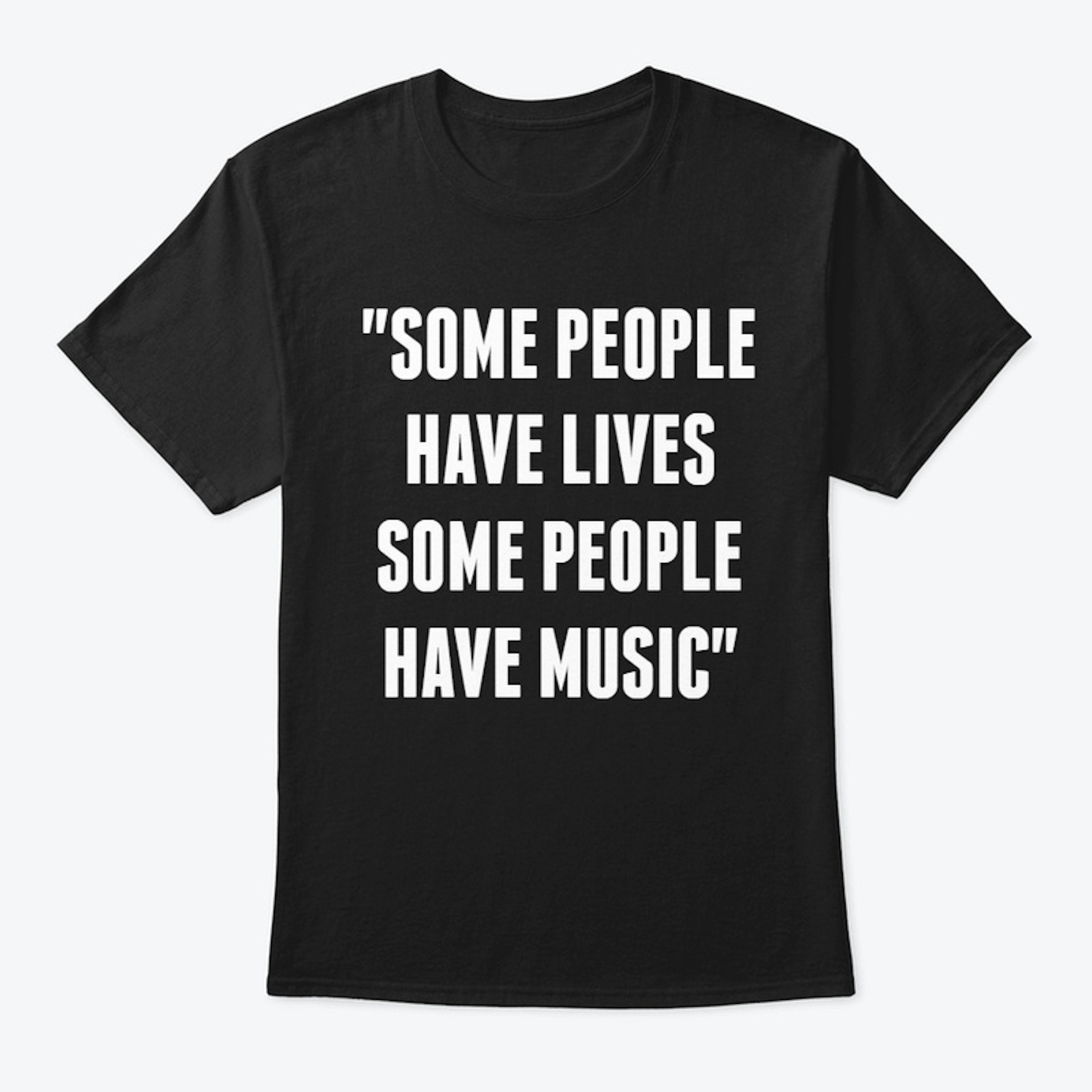Some People Have Music