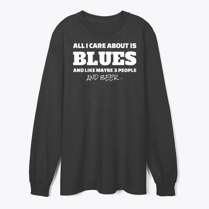 All I Care About Is Blues