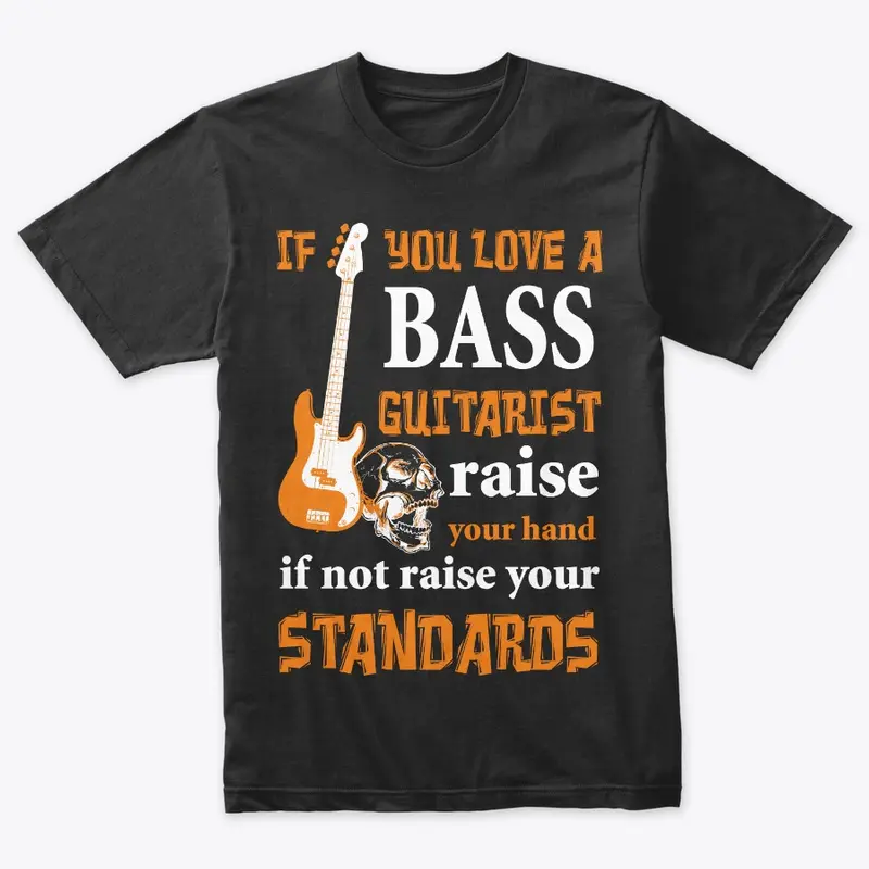 If You Love a Bass Guitarists...