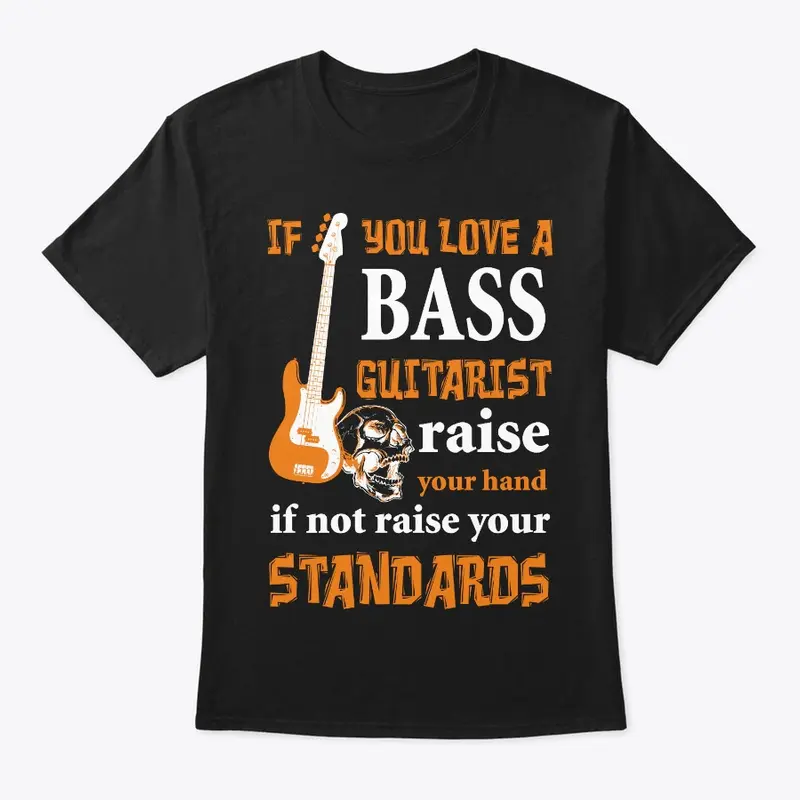 If You Love a Bass Guitarists...